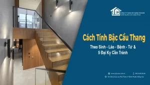 cach-tinh-bac-cau-thang-theo-sinh-lao-benh-tu-chuan-phong-thuy-tchome