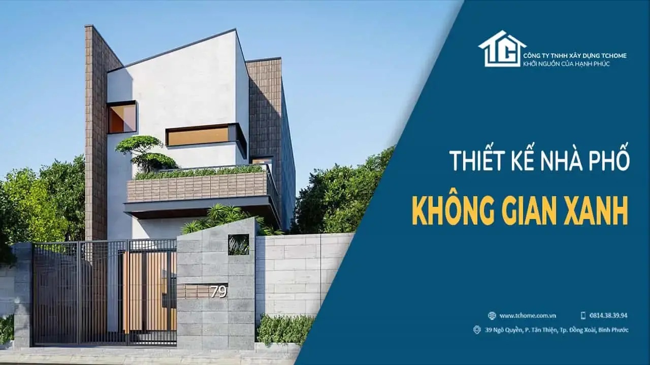 Thiết kế nhà phố không gian xanh