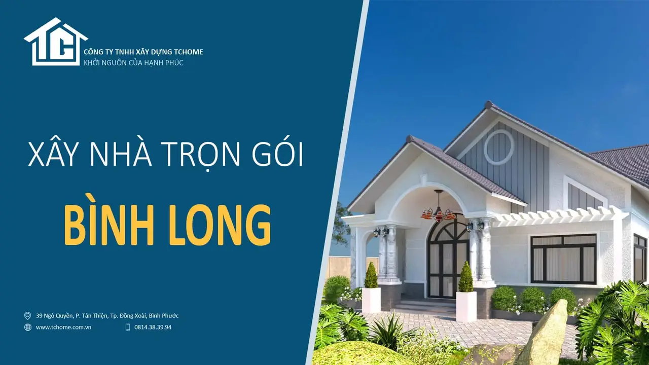 Xây nhà trọn gói Bình Long