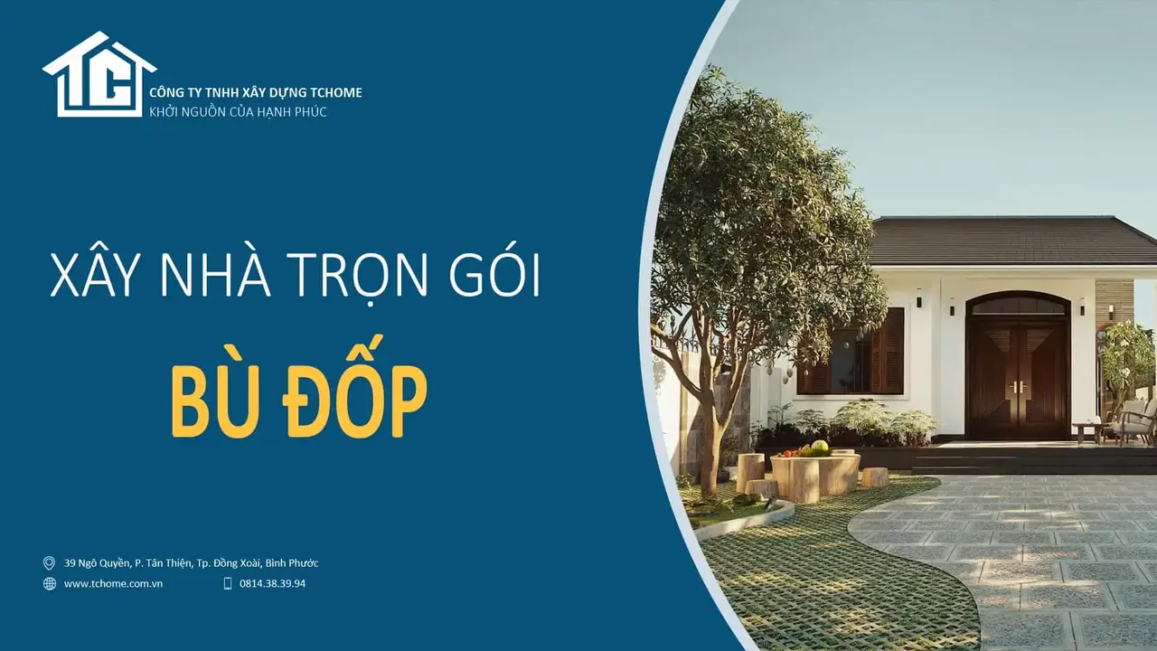 Xây nhà trọn gói Bù Đốp