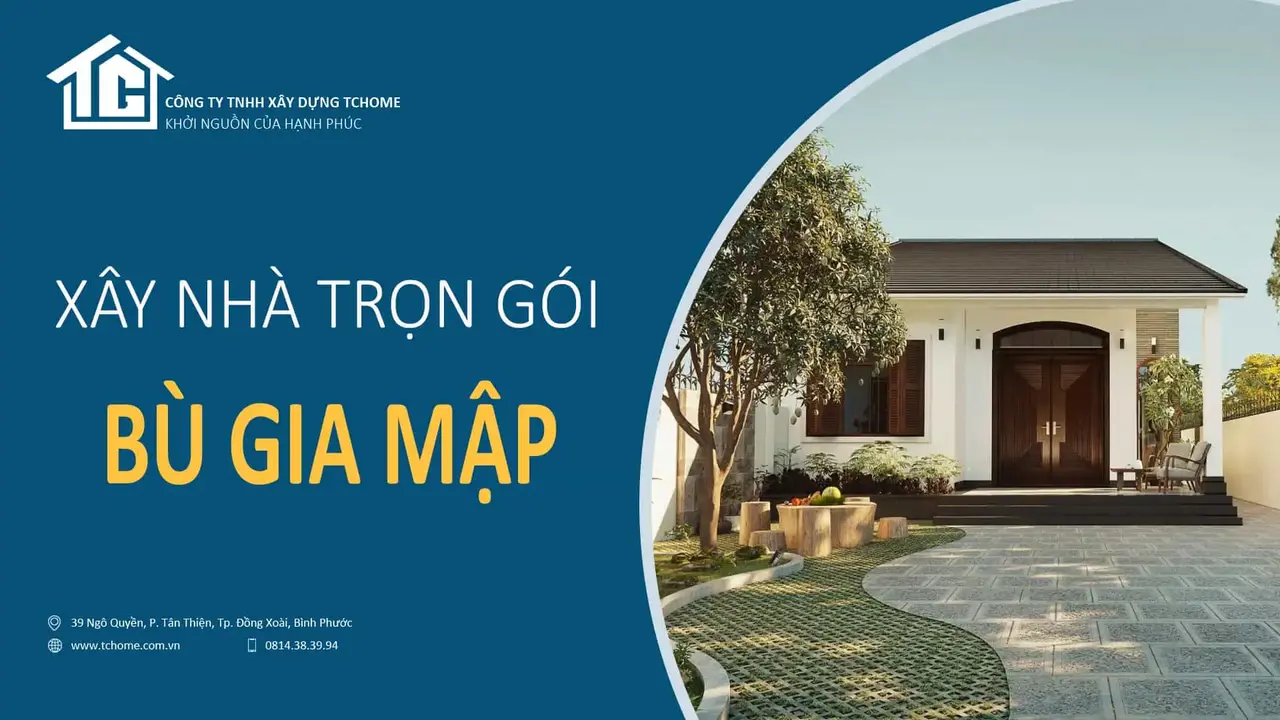 Xây nhà trọn gói Bù Gia Mập