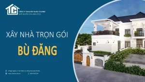 Dịch vụ xây nhà trọn gói tại xã Bù Đăng, Đồng Nai