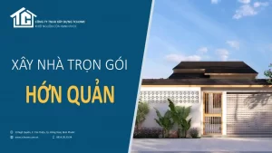 Dịch vụ xây nhà trọn gói tại xã Hớn Quản, Đồng Nai